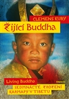 Žijící Buddha - 17. zrození Karmapy v Tibetu - Clemes Kuby - Kliknutím na obrázek zavřete